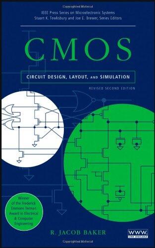 CMOS Circuit Design, Layout, and Simulation (Revised Second Edition)