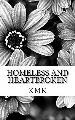 Homeless and Heartbroken