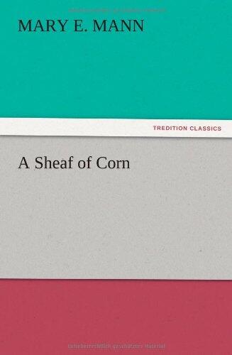 A Sheaf of Corn