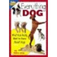 Everything Dog: What Kids Really Want to Know about Dogs by Crisp, Marty [Cooper Square Publishing Llc, 2003] Paperback [Paperback]