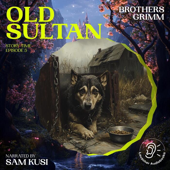 Old Sultan: Story Time - Episode 5