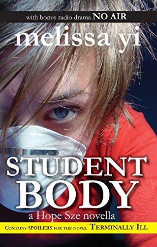 Student Body: A Hope Sze Novella, with Bonus Radio Drama: No Air