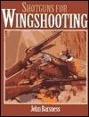 Shotguns for Wingshooting