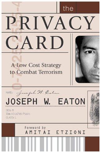 The Privacy Card: A Low Cost Strategy to Combat Terrorism