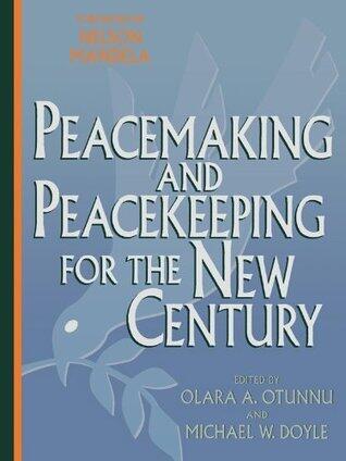 Peacemaking and Peacekeeping for the New Century