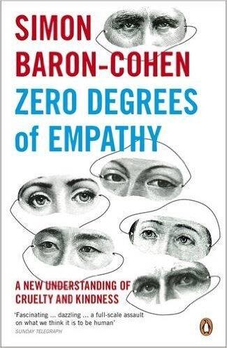 Zero Degrees of Empathy: A New Theory of Human Cruelty