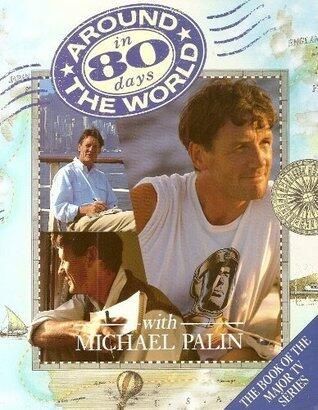Around the World in 80 Days: Michael Palin