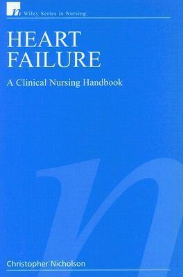 Heart Failure: A Clinical Nursing Handbook
