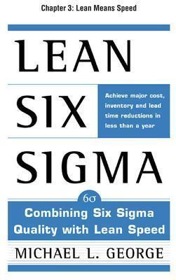 Lean Six SIGMA, Chapter 3 - Lean Means Speed