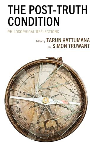 The Post-Truth Condition: Philosophical Reflections