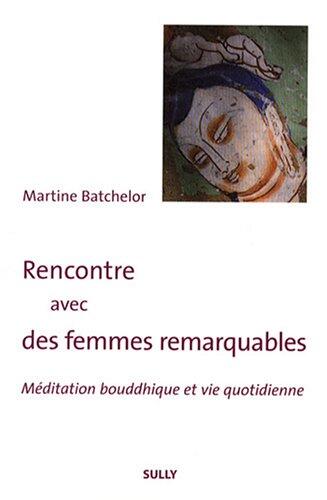 Rencontre avec des femmes remarquables: Vivre la spiritualité au quotidien