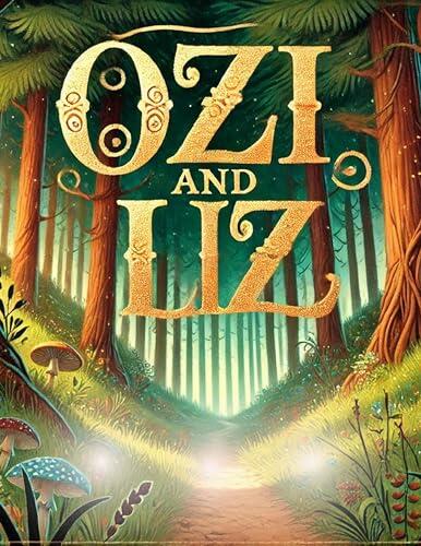 Ozi and Liz: Buzzing Beyond the Horizon: Ozi and Liz's Honeyed Quest in the New World