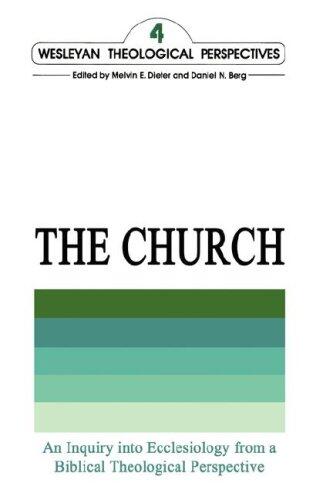 Wesleyan Theological Perspectives (The Church)