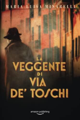 La veggente di via de’ Toschi (I misteri di Bologna, 2)