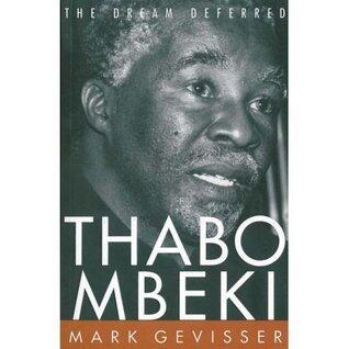 Thabo Mbeki The Dream Deferred