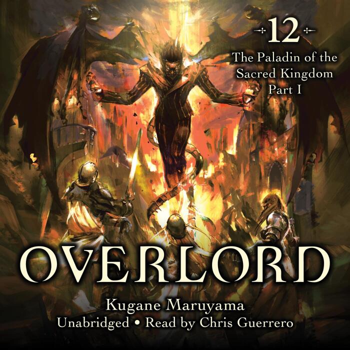 Overlord, Vol. 12: The Paladin of the Sacred Kingdom, Part I
