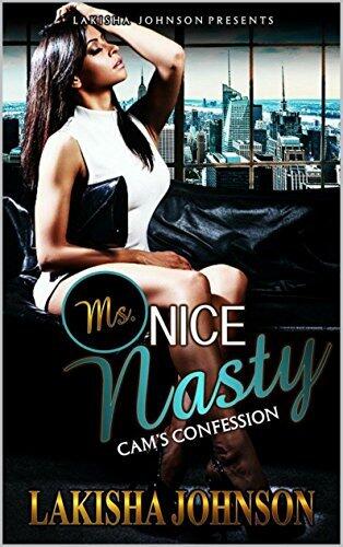Ms. Nice Nasty: Cam's Confession