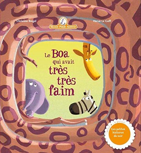 Mamie Poule raconte - Le Boa qui avait très faim