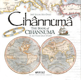 Cihânnümâ: 360 Yıllık Bir Öykü / The Book of Cihânnümâ: A 360 Year Old Story