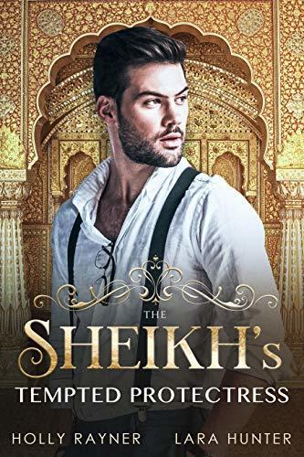 The Sheikh's Tempted Protectress