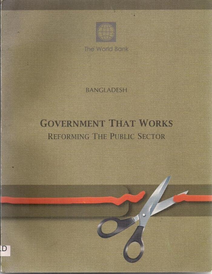 Bangladesh, government that works: Reforming the public sector