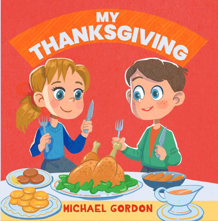 My Thanksgiving: Gratitude Books For Children, Kids Ages 4-8, Picture Books