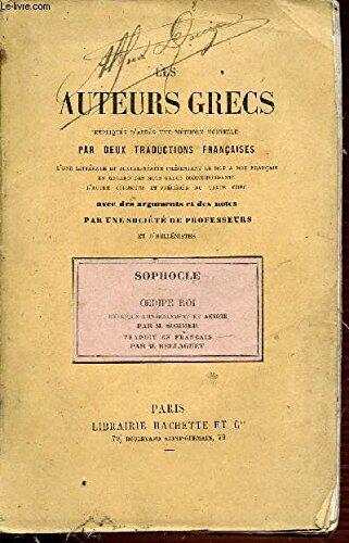Les Auteurs Grecs Expliqués D'apres Une Methode Nouvelle Par Deux Traductions - Sophocle / Oedipe Roi.
