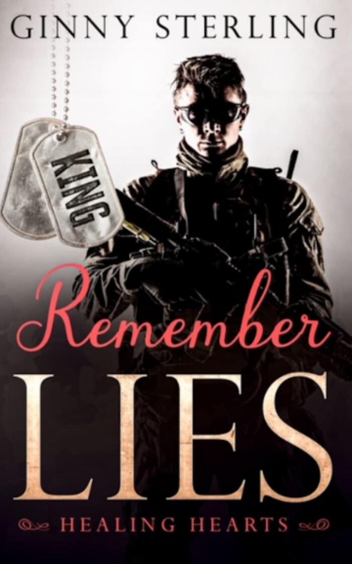 Remember Lies: A Second Chance Military Romance