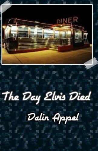 The Day Elvis Died