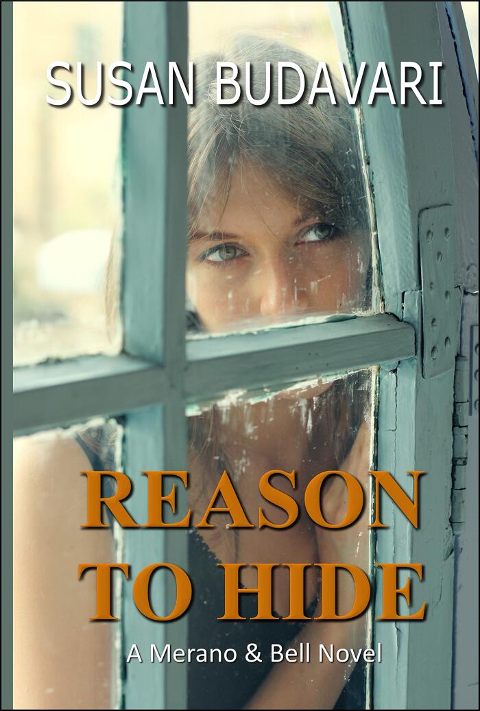 Reason to Hide: A Merano & Bell Novel