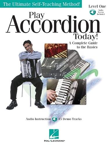 Play Accordion Today!: A Complete Guide to the Basics (Level 1)