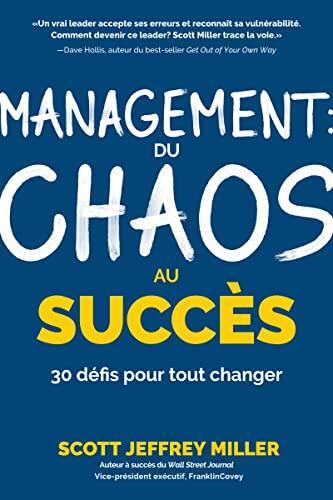 Management (Du Chaos Au Succès: 30 Défis Pour Tout Changer)