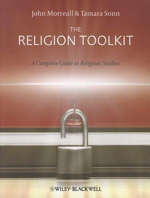 The Religion Toolkit: A Complete Guide to Religious Studies