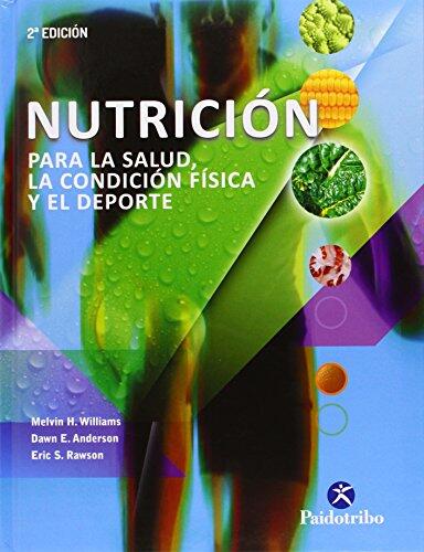 Nutrición para la Salud, la Condición Física y el Deporte