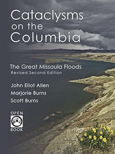 Cataclysms on the Columbia: The Great Missoula Floods