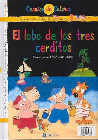 Los tres cerditos y el lobo. El lobo de los tres cerditos