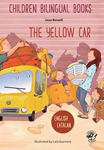 CHILDREN BILINGUAL BOOKS – ENGLISH/CATALAN – THE YELLOW CAR: Llibres bilingües per a nens – Anglès/Català – El cotxe groc – 4-6 years old learn languages