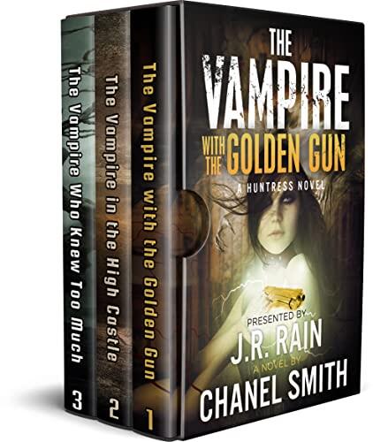 The Huntress Trilogy: Books 1-3: Vampire Thrillers