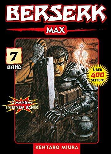 Berserk Max, Band 7: Bd. 7