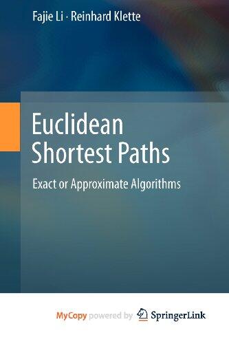 Euclidean Shortest Paths: Exact or Approximate Algorithms
