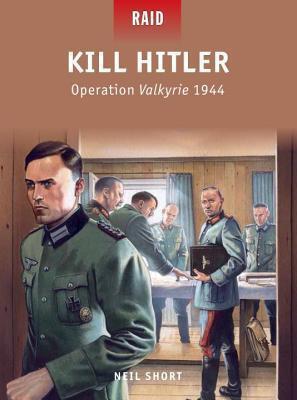 Kill Hitler - Operation Valkyrie 1944