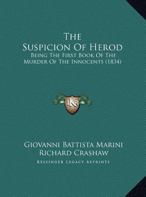 The Suspicion Of Herod: Being The First Book Of The Murder Of The Innocents