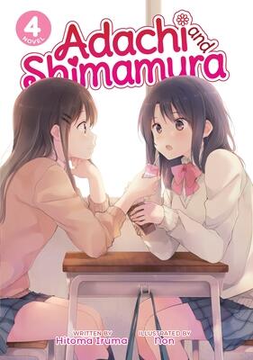 Adachi and Shimamura (Light Novel) (Vol. 4)