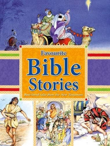 Favourite Bible Stories - Best-loved Tales from the New Testament