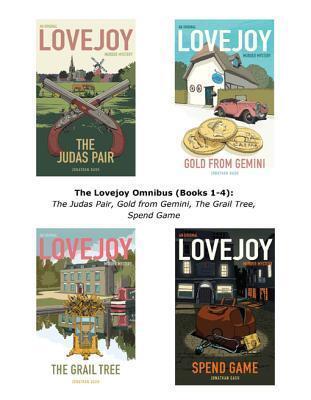 The Lovejoy Omnibus: Books 1-4: The Judas Pair, Gold from Gemini, the Grail Tree, Spend Game
