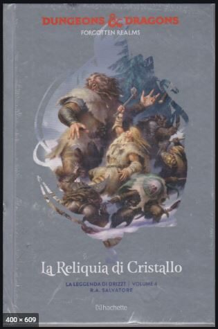 La Leggenda di Drizzt # 4 : La reliquia di cristallo