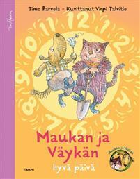 Maukan ja Väykän hyvä päivä