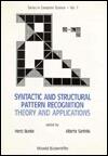 Syntactic and Structural Pattern Recognition - Theory and Applications