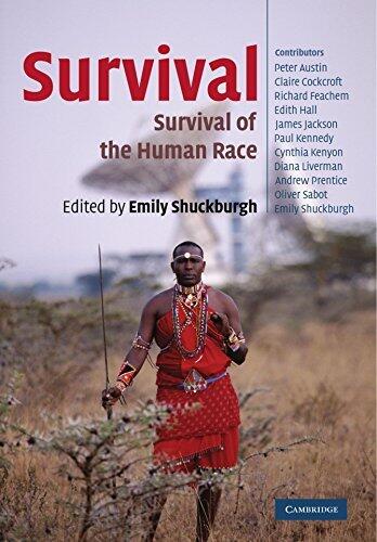 Survival: The Survival of the Human Race: 20 (Darwin College Lectures)
