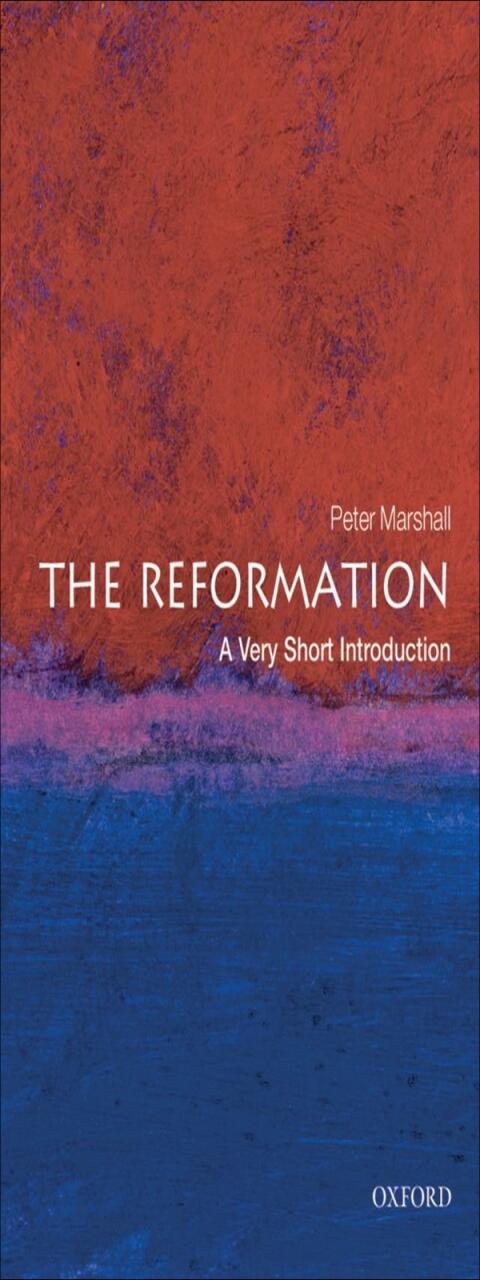 The Reformation: A Very Short Introduction
